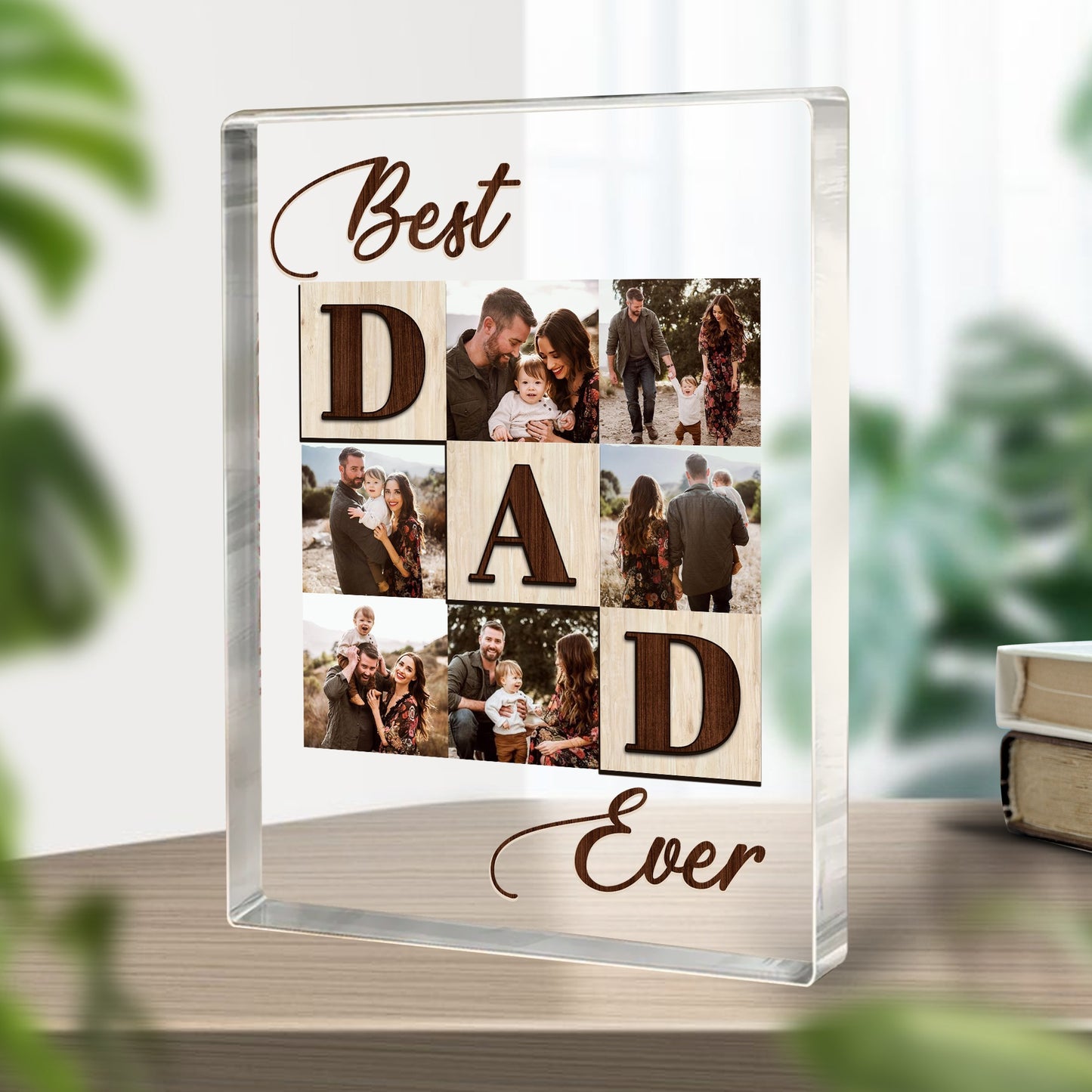 Personalized Photo Best Dad Ever, Father's Day Gift For Dad Acrylic Block Plaque