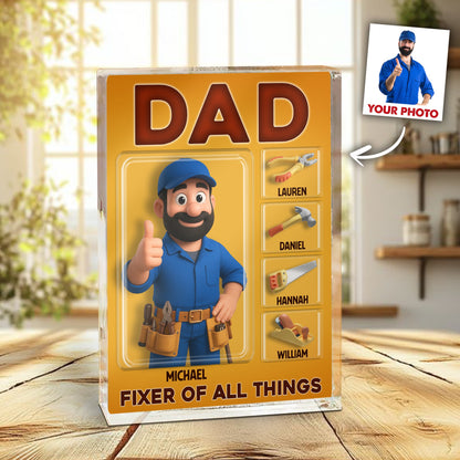 Personalized Photo Dad Fixer Of All Things, Fathers Day Gift Acrylic Block Plaque