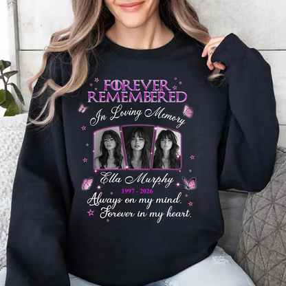 Personalized Photo Memorial Forever Remembered In Loving Memory Sweatshirt