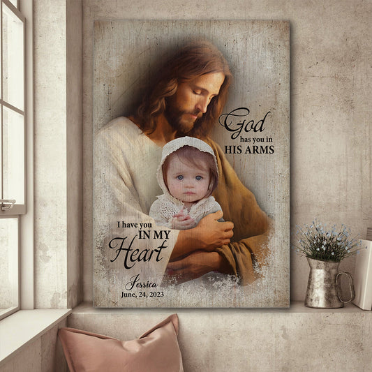 Personalized Photo Memorial God Has You In His Arms I Have You In My Heart Poster Canvas