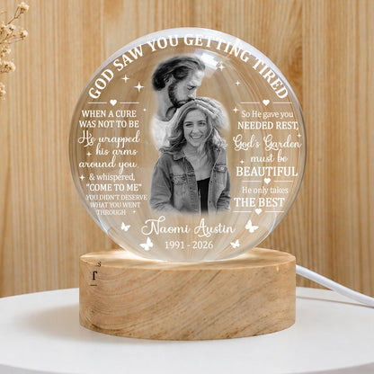 Personalized Photo Memorial God Saw You Getting Tired Safe In God Is Hand Crystal Ball Night Light