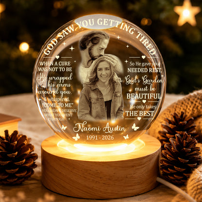 Personalized Photo Memorial God Saw You Getting Tired Safe In God Is Hand Crystal Ball Night Light