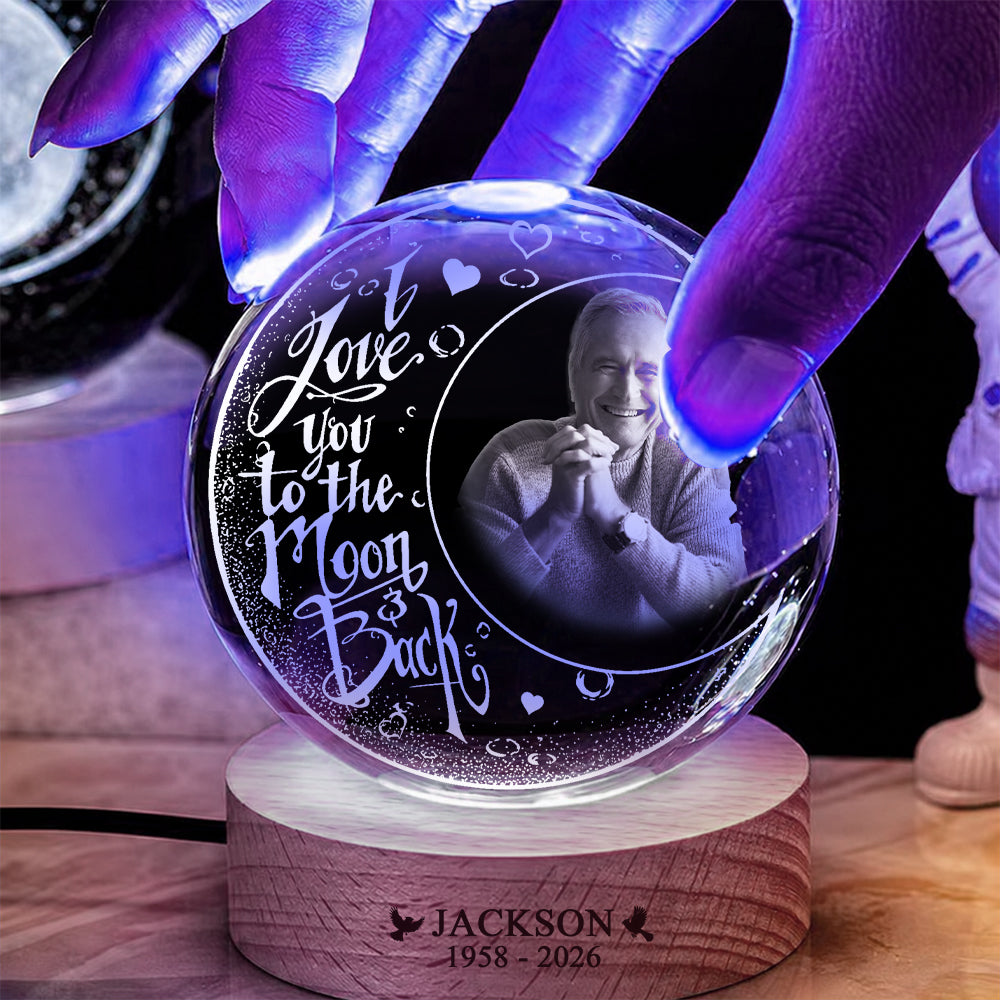Personalized Photo Memorial I Love You To The Moon And Back Crystal Ball Night Light