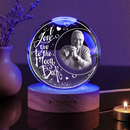 Personalized Photo Memorial I Love You To The Moon And Back Crystal Ball Night Light
