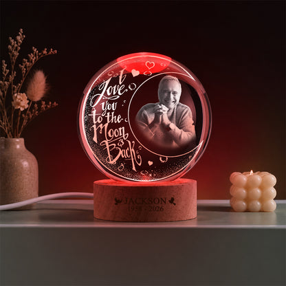 Personalized Photo Memorial I Love You To The Moon And Back Crystal Ball Night Light