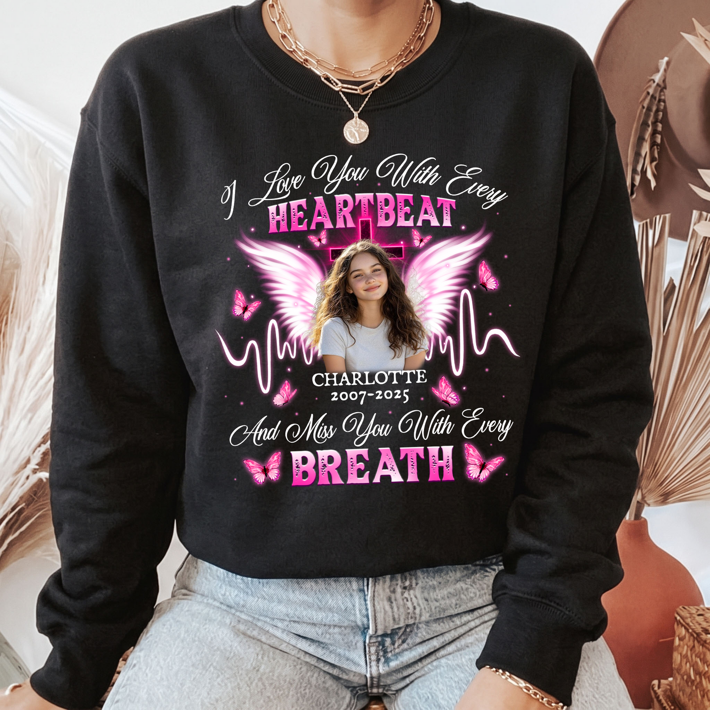 Personalized Photo Memorial I Love You With Every Heartbeat Sweatshirt