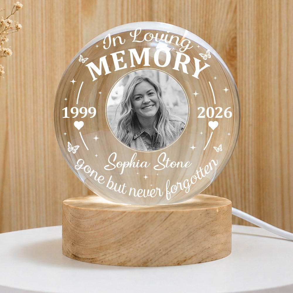 Personalized Photo Memorial In Loving Memory Gone but Never Forgotten Crystal Ball Night Light