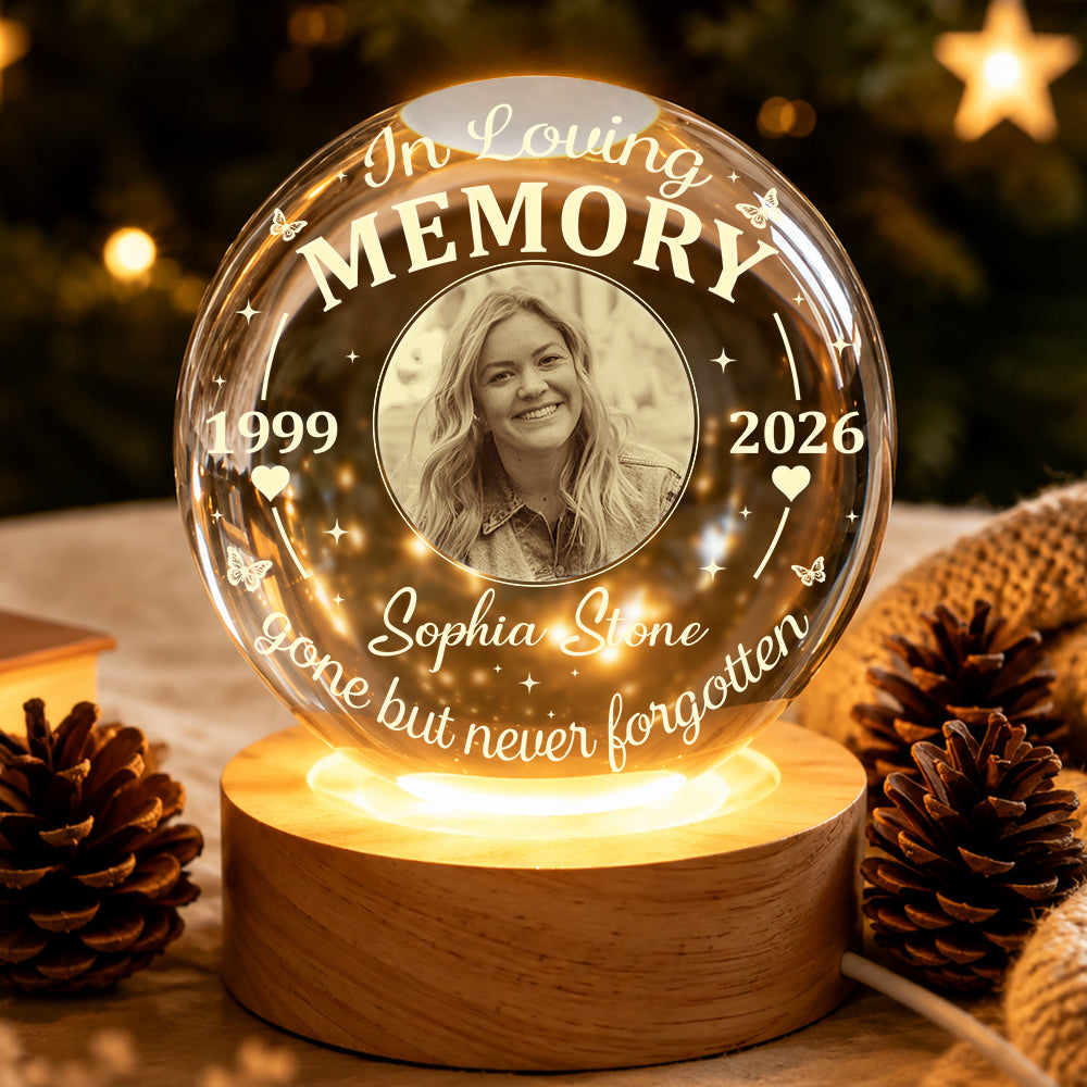 Personalized Photo Memorial In Loving Memory Gone but Never Forgotten Crystal Ball Night Light