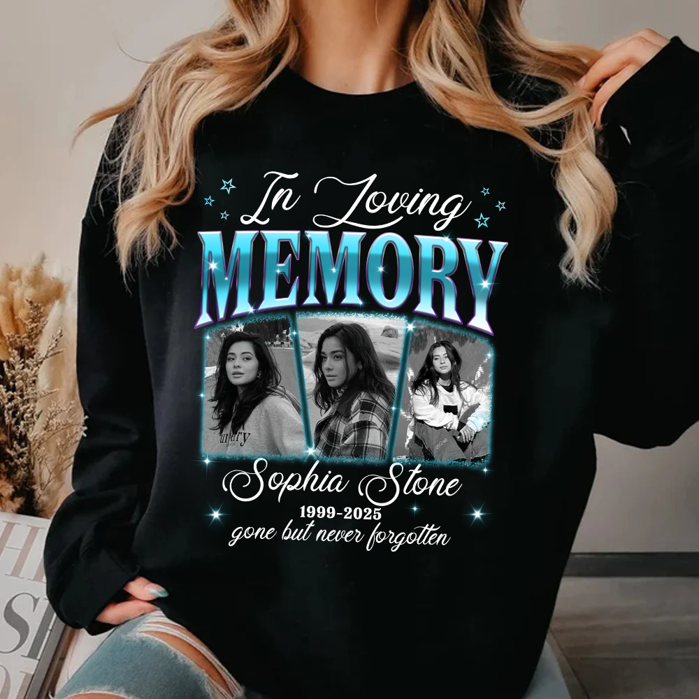 Personalized Photo Memorial In Loving Memory Sympathy Gift Loss Of Loved One Sweatshirt