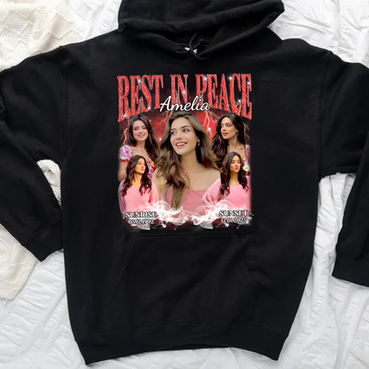 Personalized Photo Memorial Rest In Peace Sympathy Gift Loss Of Loved One Hoodie