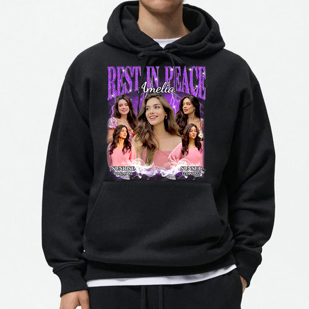 Personalized Photo Memorial Rest In Peace Sympathy Gift Loss Of Loved One Hoodie