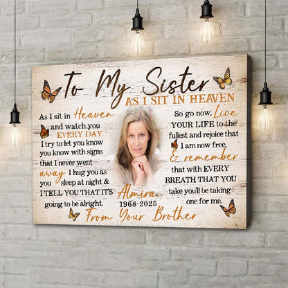 Personalized Photo Memorial To My Sister As I Sit in Heaven Poster Canvas