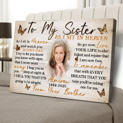 Personalized Photo Memorial To My Sister As I Sit in Heaven Poster Canvas