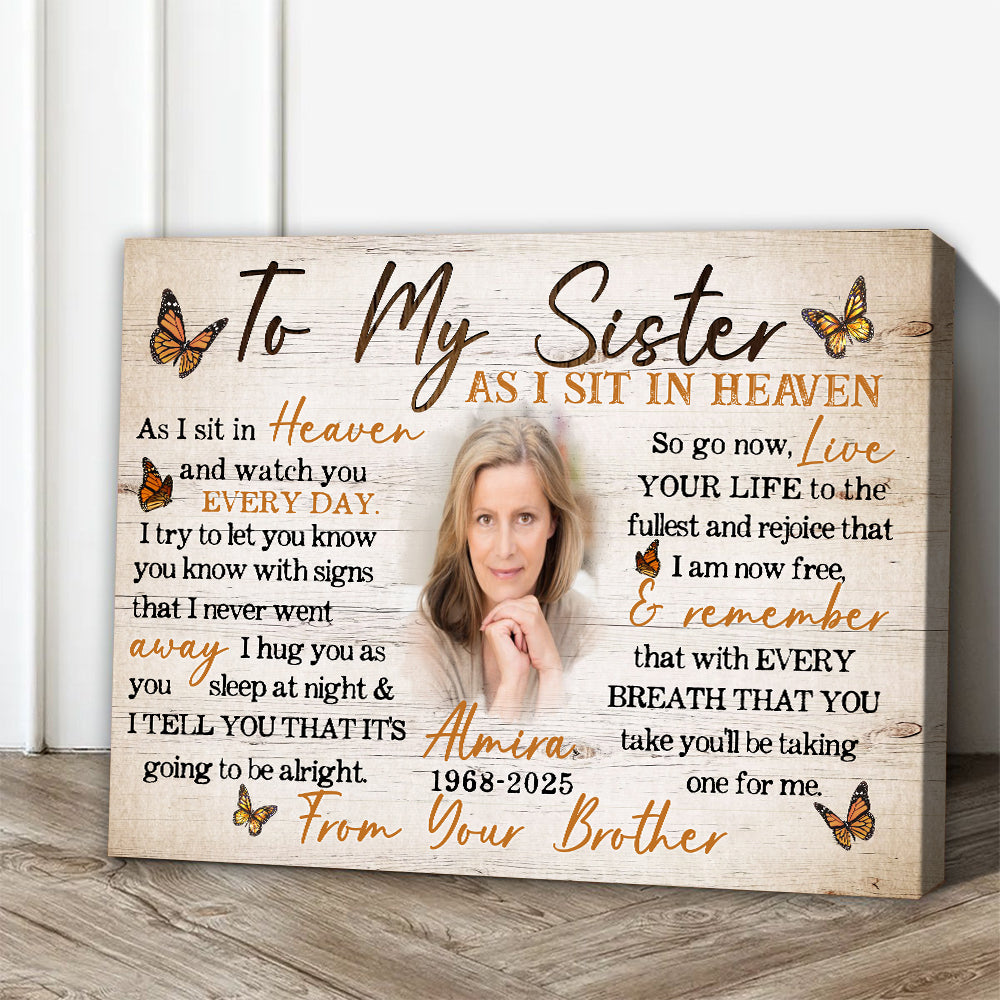 Personalized Photo Memorial To My Sister As I Sit in Heaven Poster Canvas