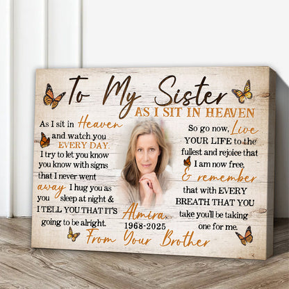 Personalized Photo Memorial To My Sister As I Sit in Heaven Poster Canvas