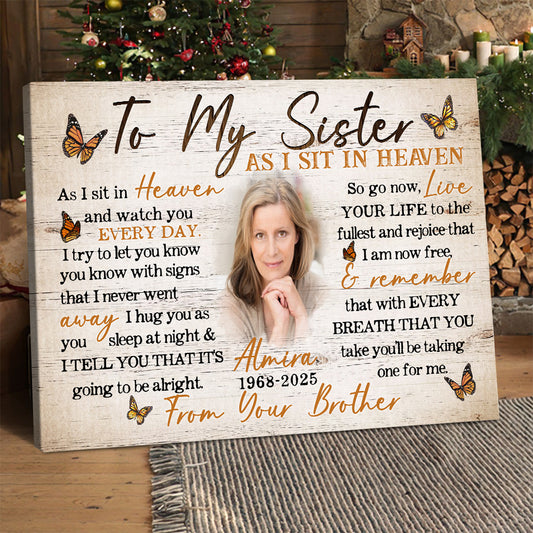 Personalized Photo Memorial To My Sister As I Sit in Heaven Poster Canvas