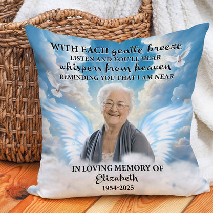 Personalized Photo Memorial With Each Gentle Breeze Listen, Sympathy Gift Loss Loved One Pillow