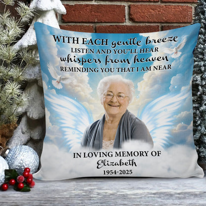 Personalized Photo Memorial With Each Gentle Breeze Listen, Sympathy Gift Loss Loved One Pillow