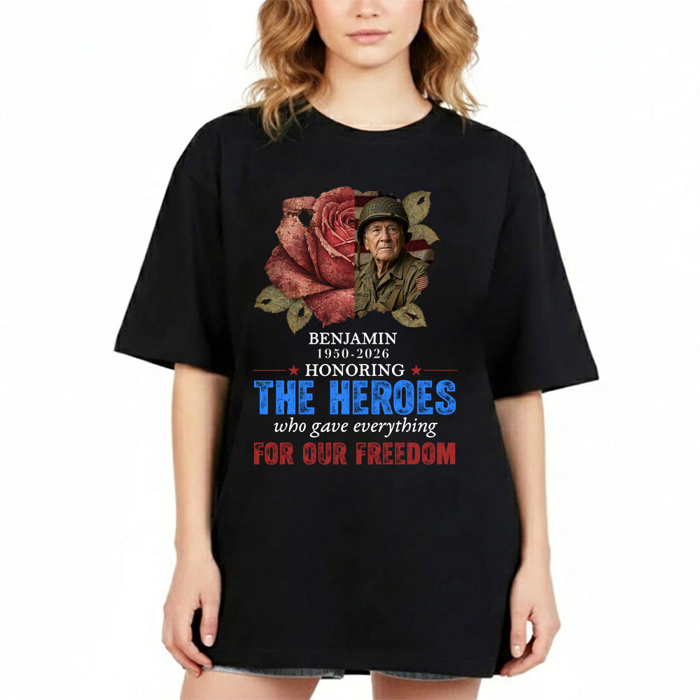 Personalized Photo Veteran Memorial Honoring The Heroes Who Gave Everything For Our Freedom T-Shirt