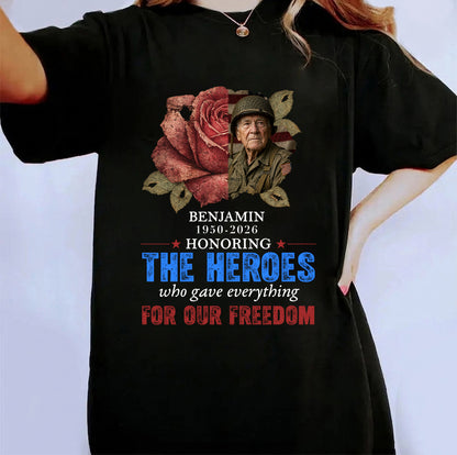 Personalized Photo Veteran Memorial Honoring The Heroes Who Gave Everything For Our Freedom T-Shirt
