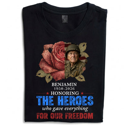 Personalized Photo Veteran Memorial Honoring The Heroes Who Gave Everything For Our Freedom T-Shirt