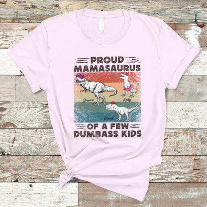 Personalized Proud Mamasaurus Of Few Dumbass Kids, Custom Mamasaurus T-Shirt