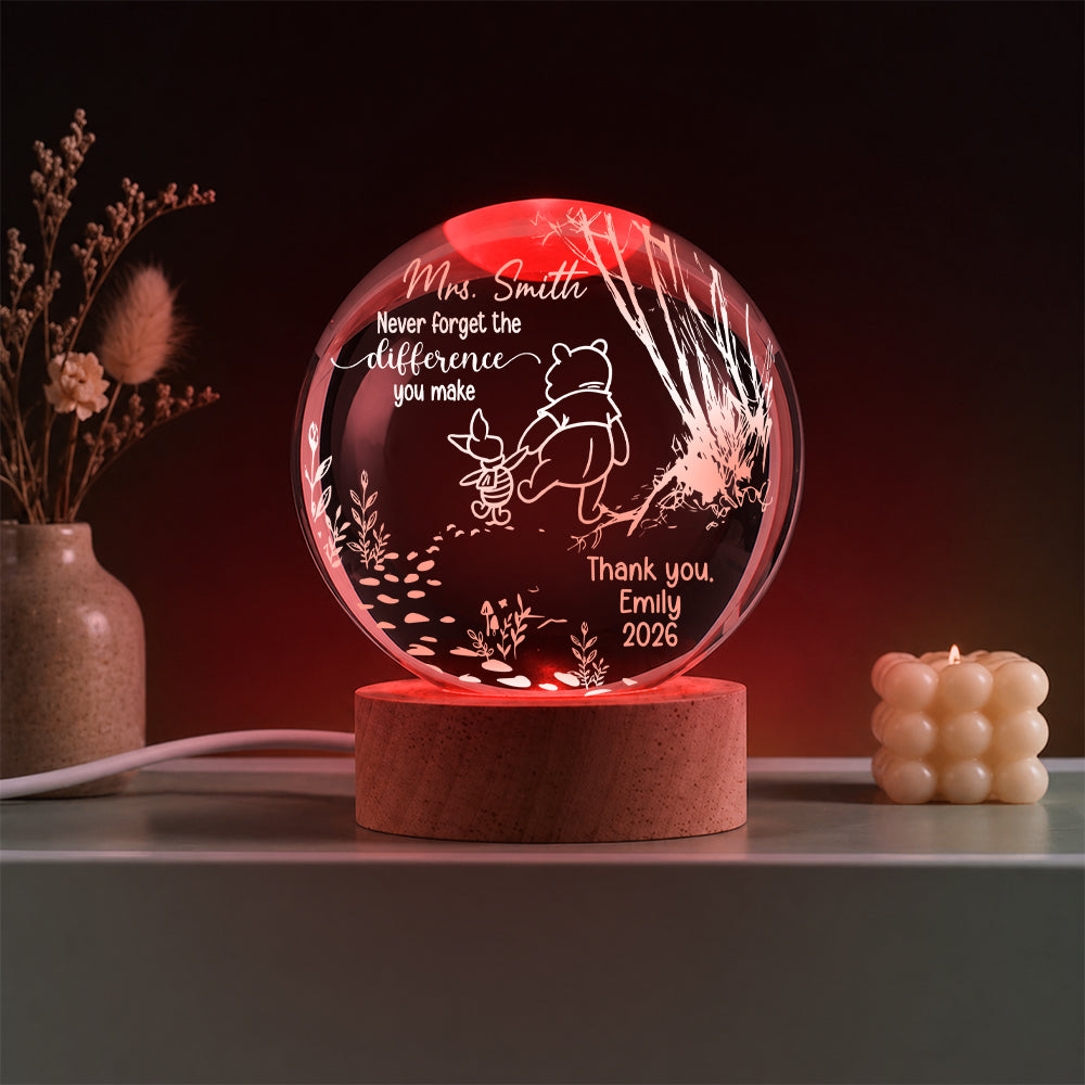 Personalized Teacher Gift Never Forget The Difference You Make Crystal Ball Night Light, Custom Teacher Recognition Gift