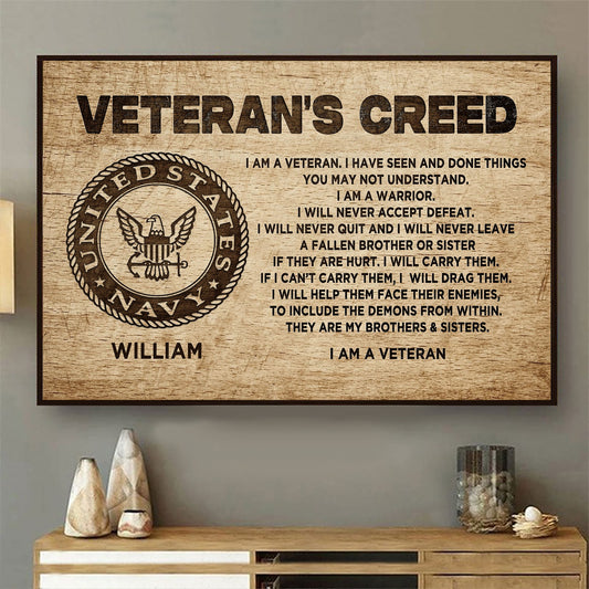 Personalized US Military Logo, VeteranS Creed I Am A Veteran I Have Seen And Done Things Poster Canvas