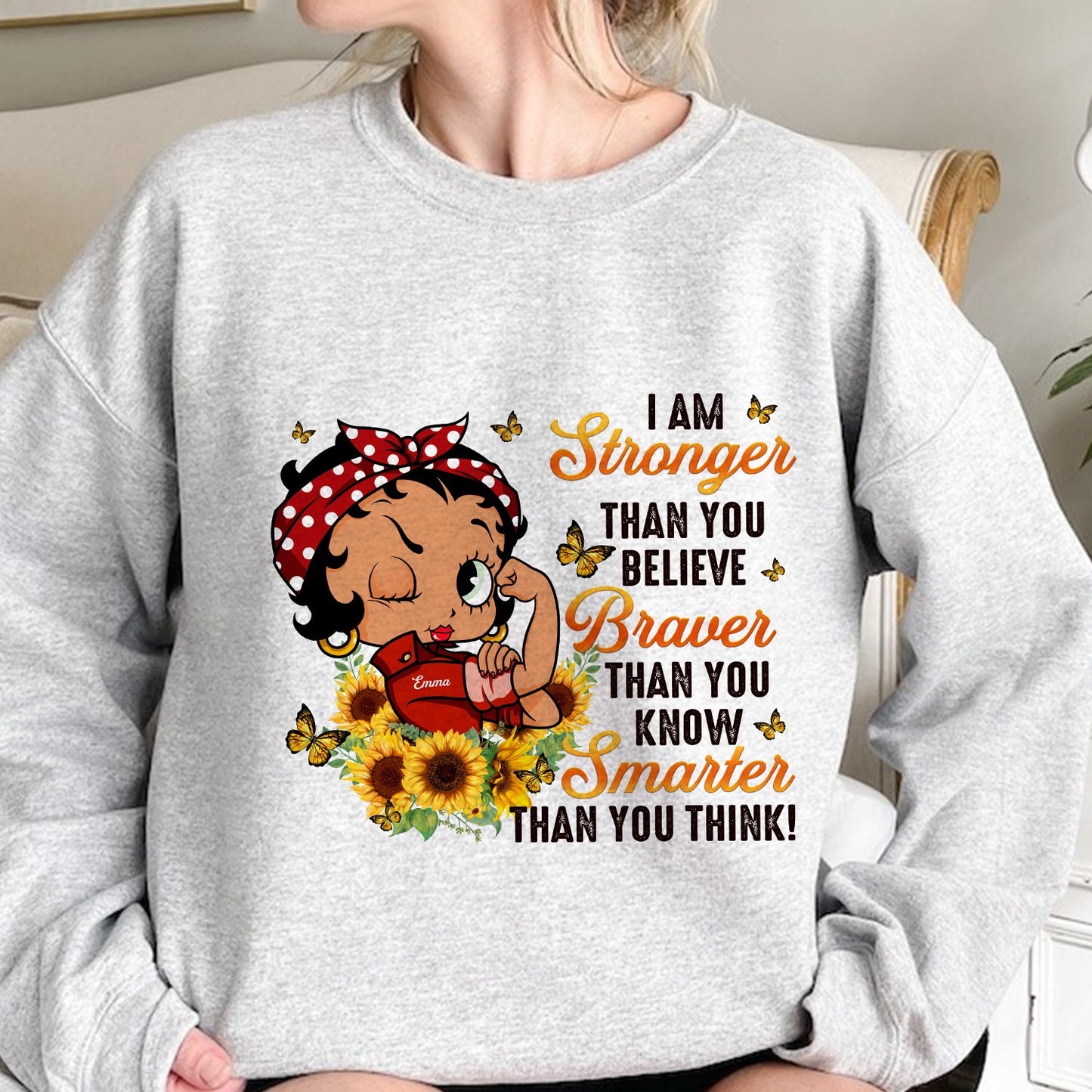 Personalized Vintage Girl I Am Stronger Than You Believe Sweatshirt