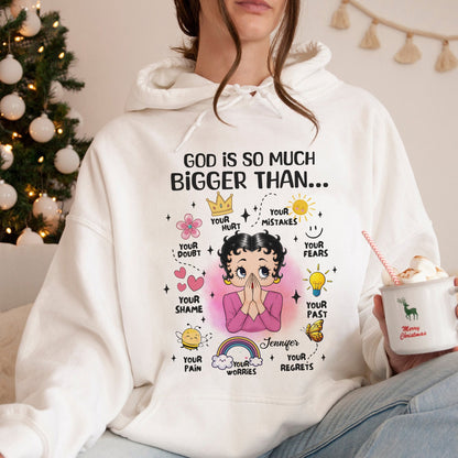 Personalized Vintage Girl, God Is So Much Bigger Than Your Hurt Your Mistakes Your Doubt Hoodie