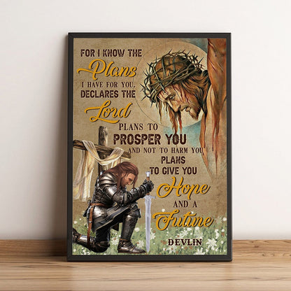 Personalized Warrior Of God For I Know The Plans I Have For You Jeremiah 29:11 Poster Canvas