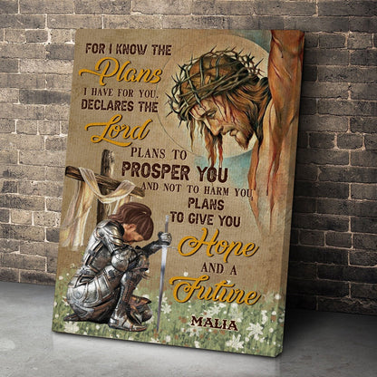 Personalized Warrior Of God For I Know The Plans I Have For You Jeremiah 29:11 Poster Canvas