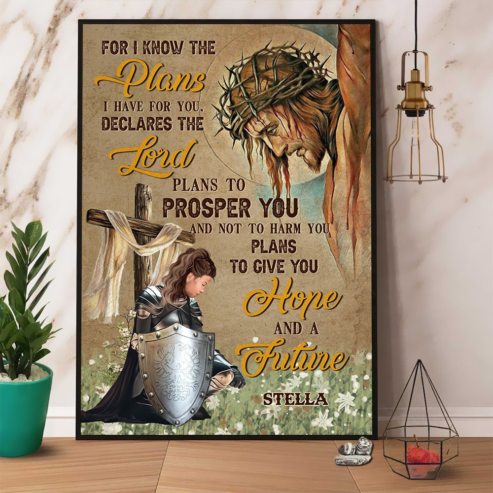 Personalized Warrior Of God For I Know The Plans I Have For You Jeremiah 29:11 Poster Canvas