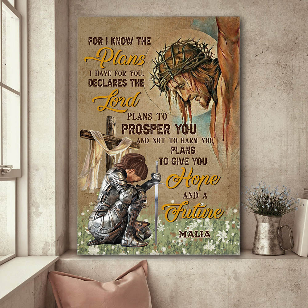 Personalized Warrior Of God For I Know The Plans I Have For You Jeremiah 29:11 Poster Canvas