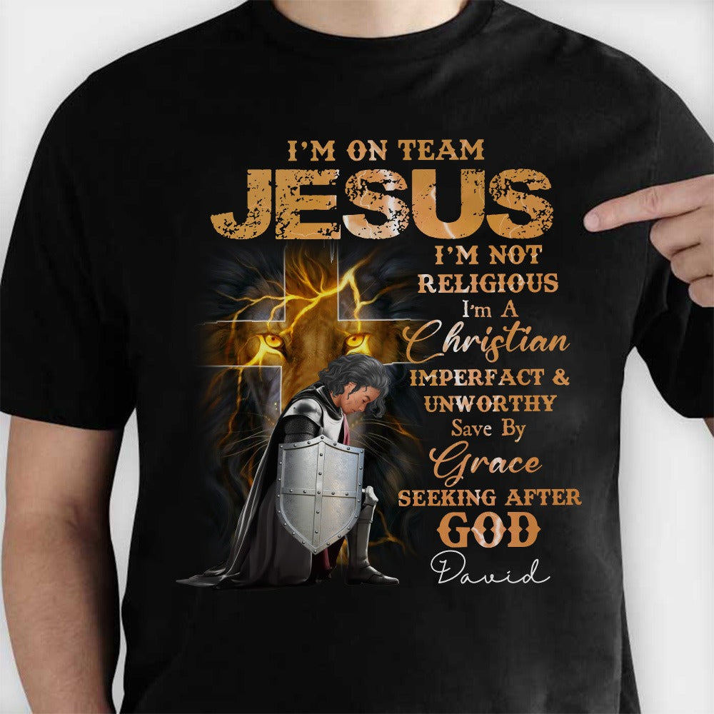 Personalized Warrior Of God I Am On Team Jesus I'm Not Religious I Am A Christian T-Shirt