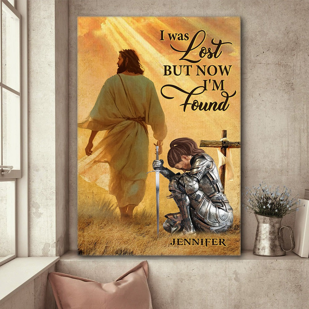 Personalized Warrior Of God I Once Was Lost But Now I'm Found Poster Canvas