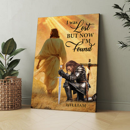 Personalized Warrior Of God I Once Was Lost But Now I'm Found Poster Canvas