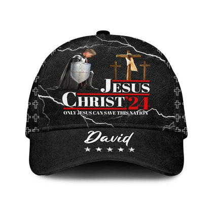 Personalized Warrior Of God Jesus Christ ‘24 Only Jesus Can Save This Nation Over Print Classic Cap