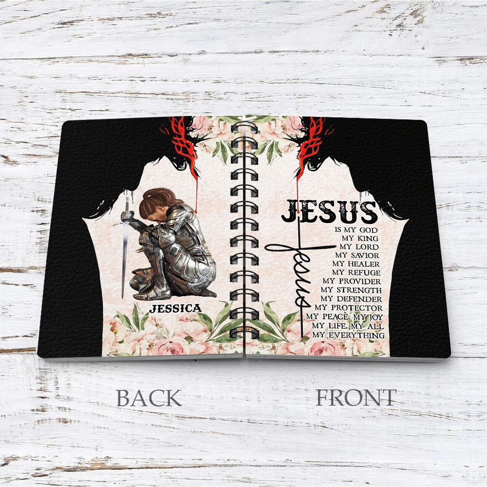 Personalized Warrior Of God Jesus is My Everything My God My King My Lord Spiral Journal