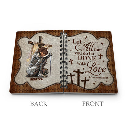 Personalized Warrior Of God Let All That You Do Be Done In Love 1 Corinthians 16:14 Spiral Journal