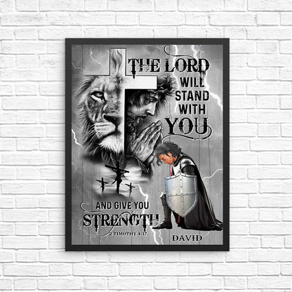 Personalized Warrior Of God The Lord Will Stand With You And Give You Strength-2 Timothy 4:17 Christian Poster Canvas