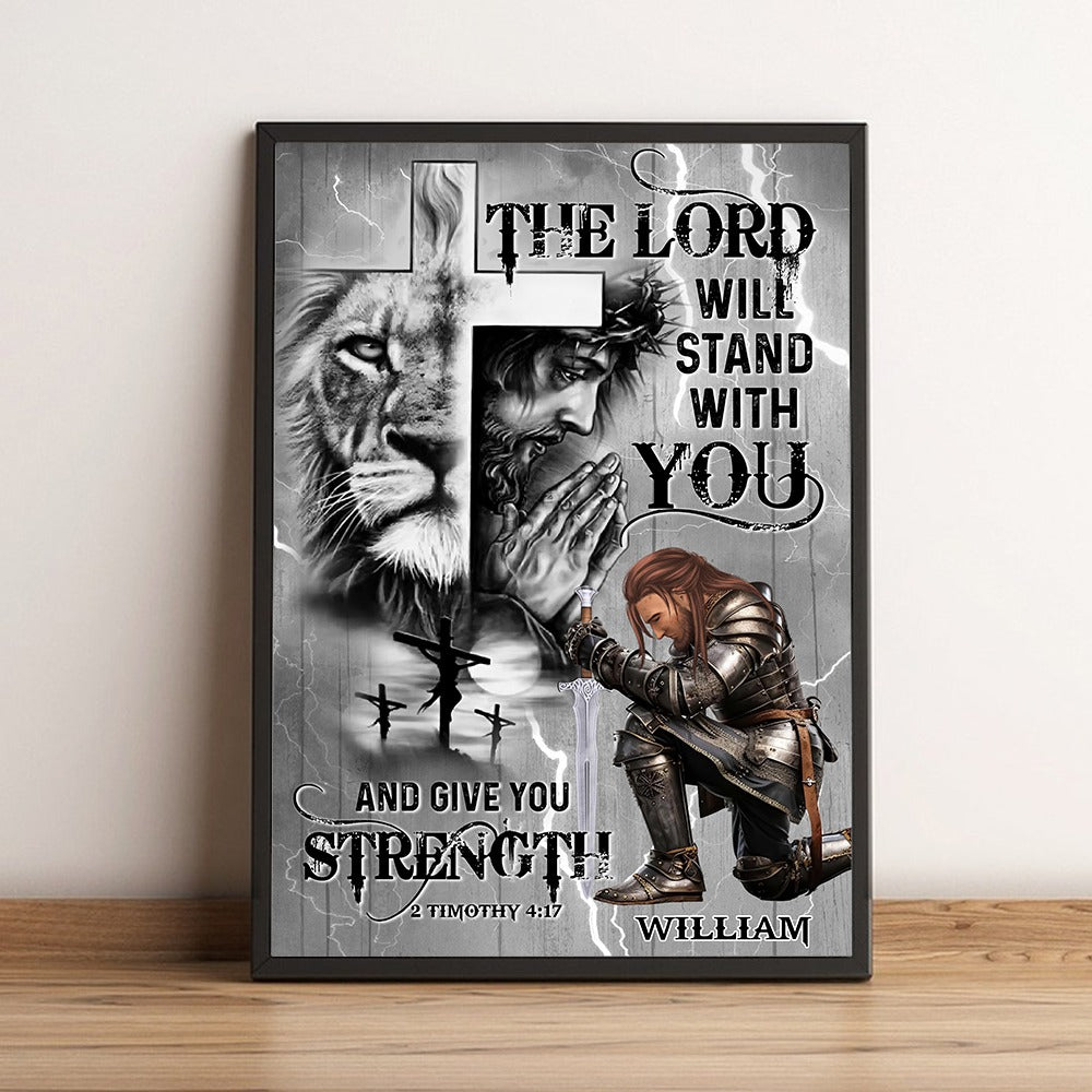 Personalized Warrior Of God The Lord Will Stand With You And Give You Strength-2 Timothy 4:17 Christian Poster Canvas