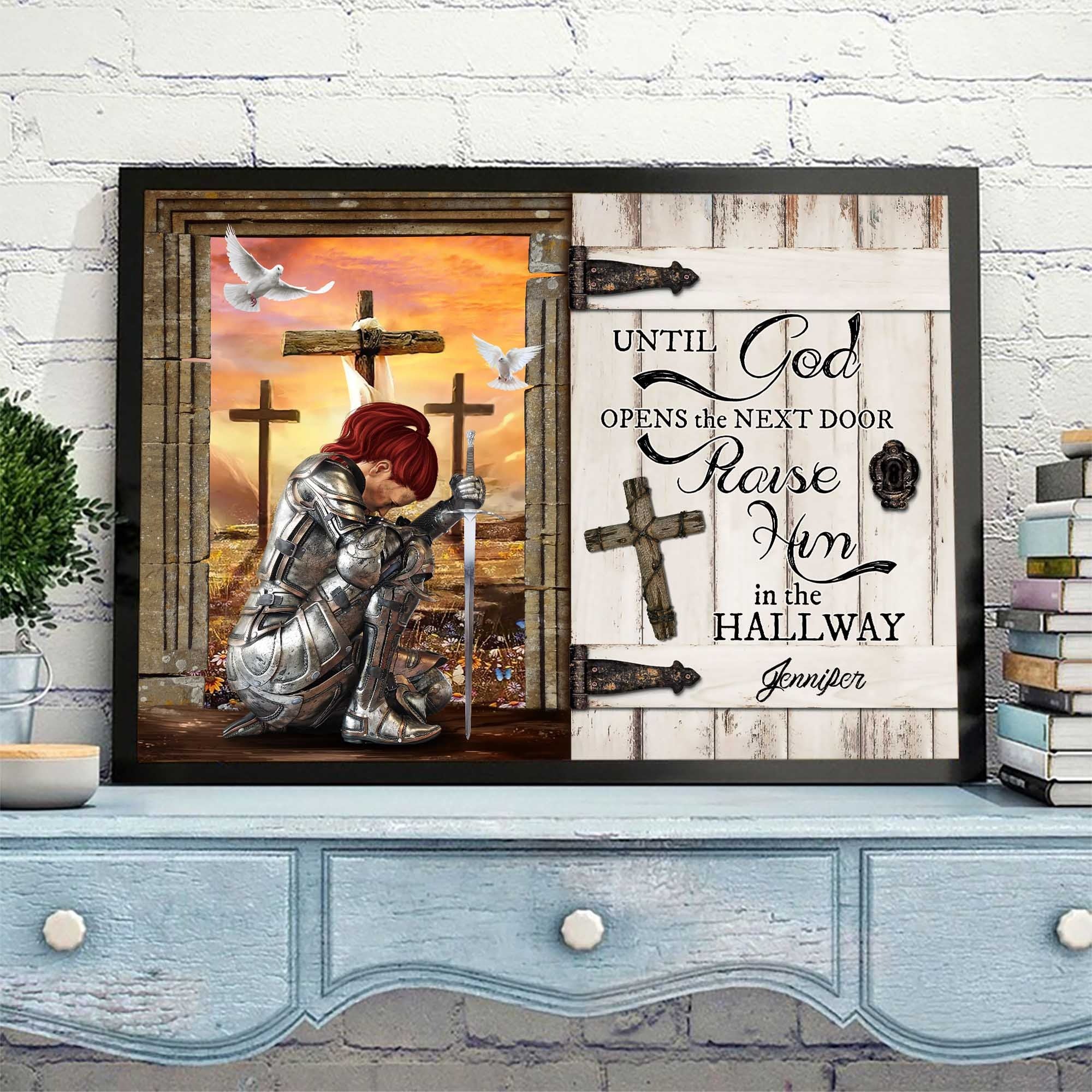 Personalized Warrior Of God Until God Opens The Next Door Praise Him In The Hallway Poster Canvas