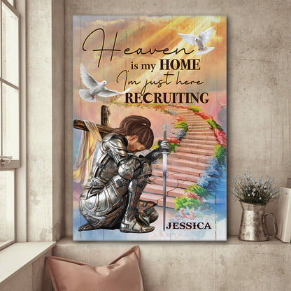 Personalized Warrior Of God, Heaven Is My Home I’m Just Here Recruiting Poster Canvas