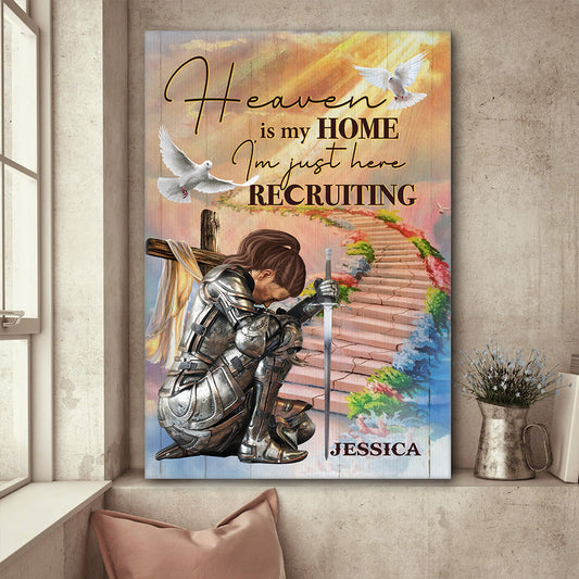 Personalized Warrior Of God, Heaven Is My Home I’m Just Here Recruiting Poster Canvas