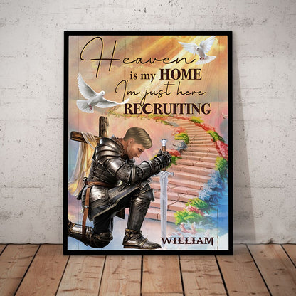 Personalized Warrior Of God, Heaven Is My Home I’m Just Here Recruiting Poster Canvas