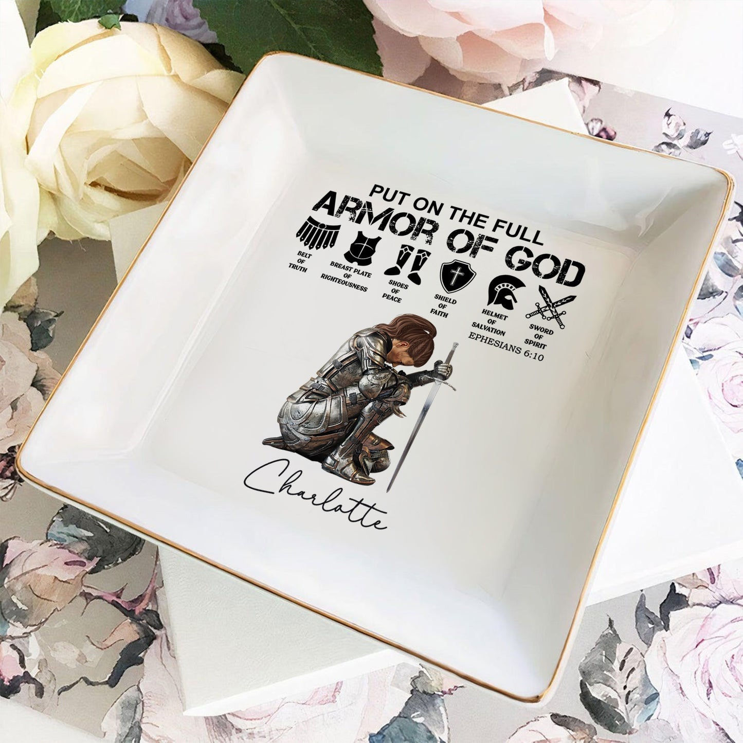 Personalized Woman Warrior Of God, Put On The Full Armor Of God-Ephesians 6:10 Jewelry Dish