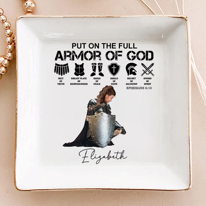 Personalized Woman Warrior Of God, Put On The Full Armor Of God-Ephesians 6:10 Jewelry Dish