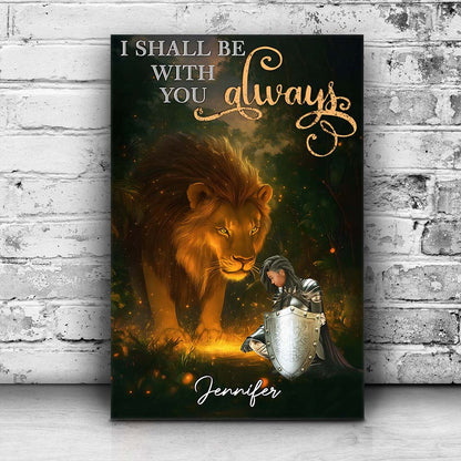 Personalized Warrior of God I Shall Be With You Always Poster Canvas
