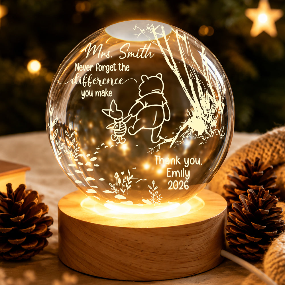 Personalized Winnie The Pooh Teacher Gift Never Forget The Difference You Make Crystal Ball Night Light
